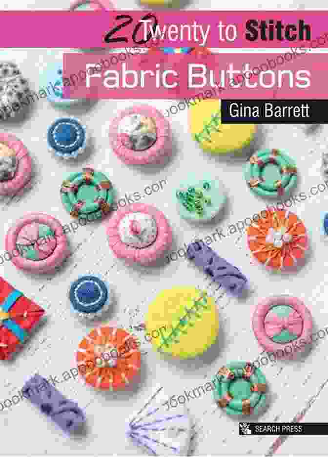 20 To Stitch Fabric Buttons Twenty To Make Book Cover 20 To Stitch: Fabric Buttons (Twenty To Make)