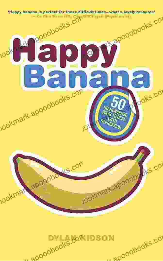 50 No Nonsense Ways To Deal With Depression Book Cover Happy Banana: 50 No Nonsense Ways To Deal With Depression