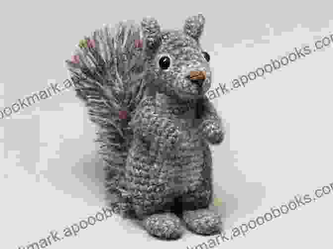 A Close Up Of A Crocheted Squirrel With Playful Eyes And A Bushy Tail Crocheted Softies: 18 Adorable Animals From Around The World