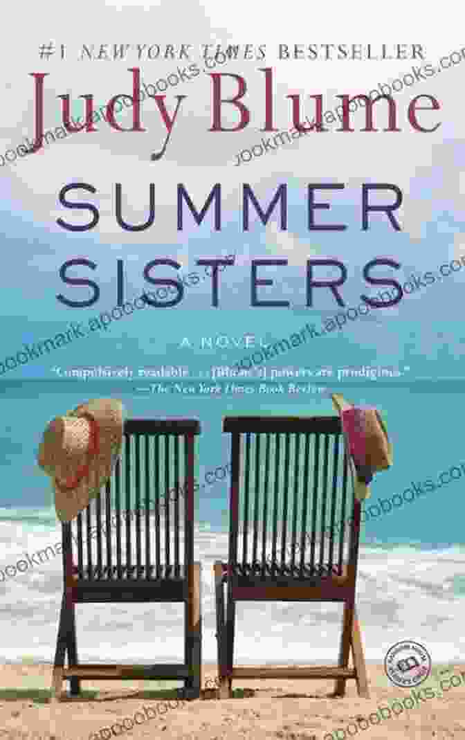 A Collection Of Quotes From Critics Praising Judy Blume's 'Summer Sisters.' Summer Sisters: A Novel Judy Blume