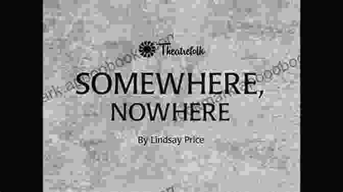 A Reader Engrossed In Lindsay Price's 'Somewhere Nowhere,' Pondering The Book's Profound Themes And The Nature Of Reality Itself. Somewhere Nowhere Lindsay Price