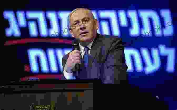 Benjamin Netanyahu Speaking At A Rally Master Of Influence: Benjamin Netanyahu S 10 Secrets Of Power Rhetoric Charisma