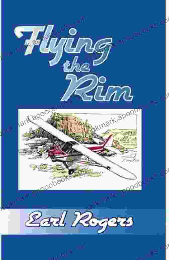 Book Cover Of Flying The Rim Earl Rogers