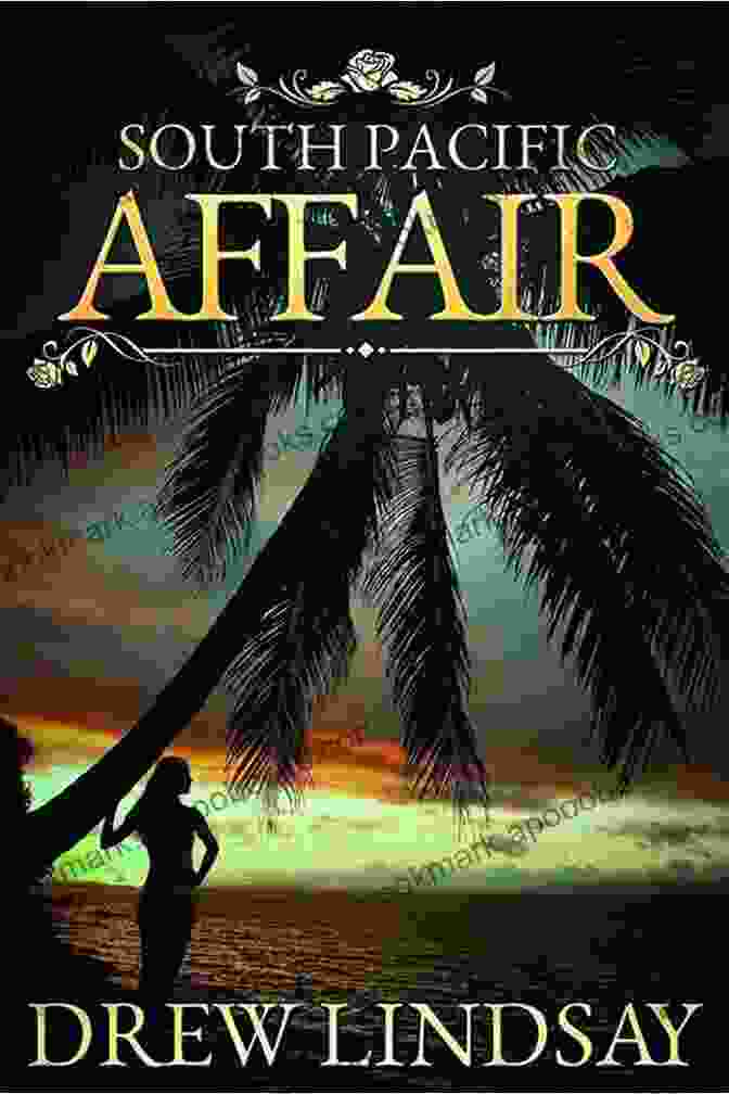 Book Cover Of South Pacific Affair By Ben Hood South Pacific Affair (Ben Hood Thrillers 17)