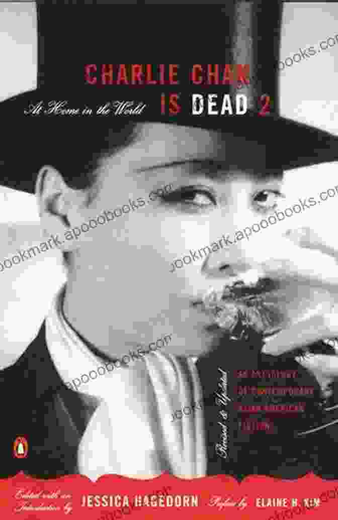 Charlie Chan Is Dead Book Cover Charlie Chan Is Dead 2: At Home In The World (An Anthology Of Contemporary Asian American Fiction Revised And Updated)