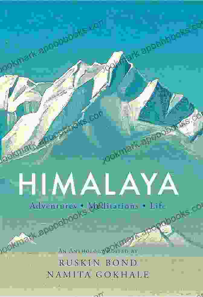 Cover Of The Book 'Himalaya Adventures: Meditations On Life' By Namita Gokhale, Featuring A Vibrant Tapestry Of Himalayan Landscapes And Spiritual Symbols Himalaya: Adventures Meditations Life Namita Gokhale