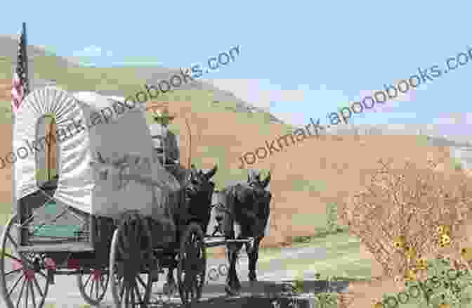 Covered Wagon Traveling Along The Vast Oregon Trail Historic Highways Of America (Vol 11) Pioneer Roads And Experiences Of Travelers (Volume I)