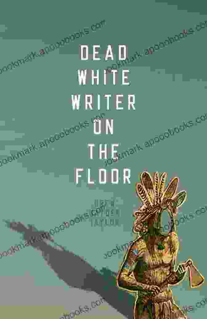 Dead White Writer On The Floor Book Cover Dead White Writer On The Floor