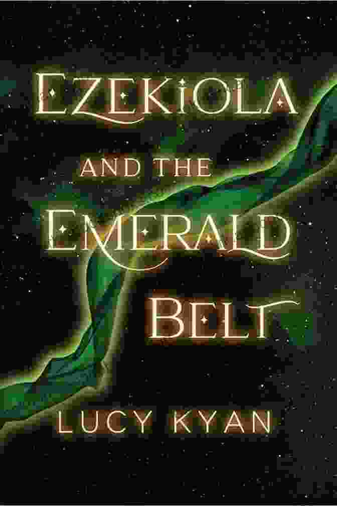 Ezekiola And The Emerald Belt Book Cover Featuring A Young Girl With Long Brown Hair And Green Eyes, Wearing An Emerald Studded Belt And Holding A Magical Staff Ezekiola And The Emerald Belt