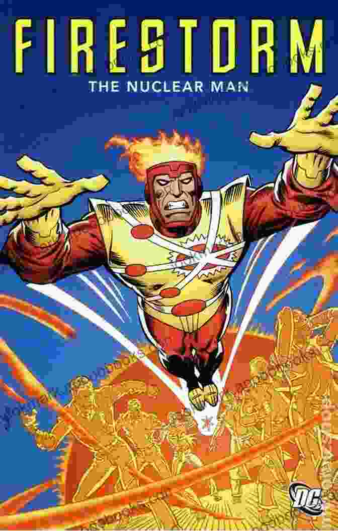 Firestorm: The Nuclear Man Comic Book Cover, Featuring A Blazing Figure With Atomic Symbols On His Chest Firestorm: The Nuclear Man (1978) #1 Gerry Conway