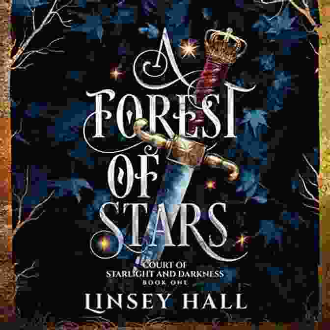 Forest Of Stars: Court Of Starlight And Darkness Book Cover A Forest Of Stars (Court Of Starlight And Darkness 1)