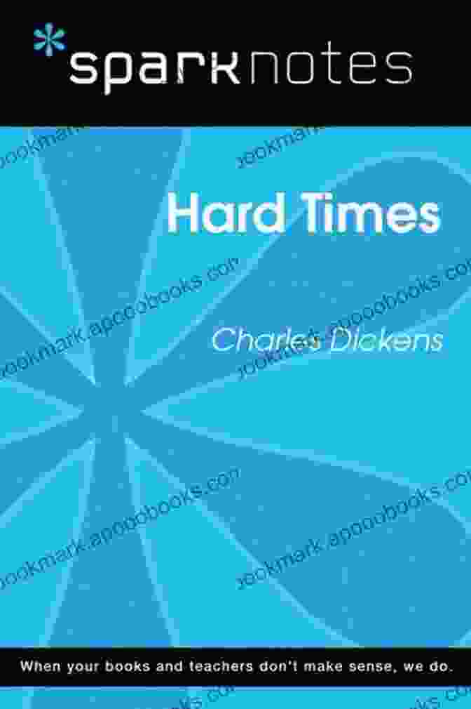 Hard Times By Charles Dickens With SparkNotes Literature Guide Series Logo Hard Times (SparkNotes Literature Guide) (SparkNotes Literature Guide Series)