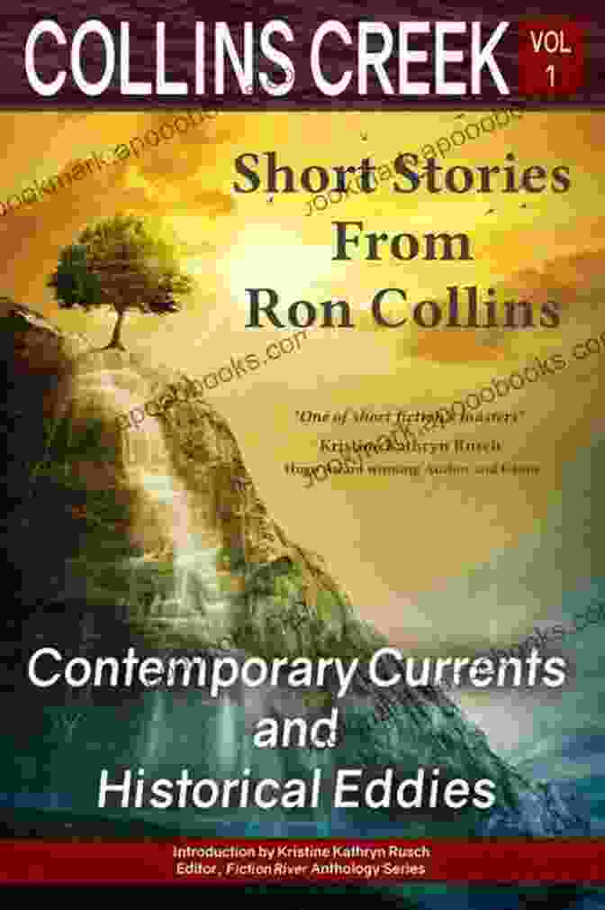 Intricate And Captivating Cover Of 'Collins Creek Volume 1: Contemporary Currents And Historical Eddies', Featuring A Blend Of Historical Photographs And Modern Artwork. Collins Creek Volume 1: Contemporary Currents And Historical Eddies