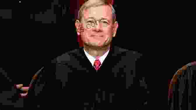 Justice John Roberts, Author Of The Inside Story Of The Struggle For Control Of The United States Supreme Court Supreme Conflict: The Inside Story Of The Struggle For Control Of The United States Supreme Court