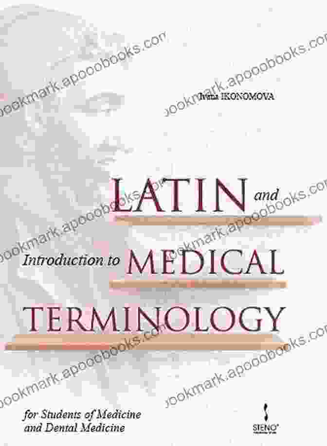 Medical Latin Terminology More Latin For The Illiterati: A Guide To Medical Legal And Religious Latin