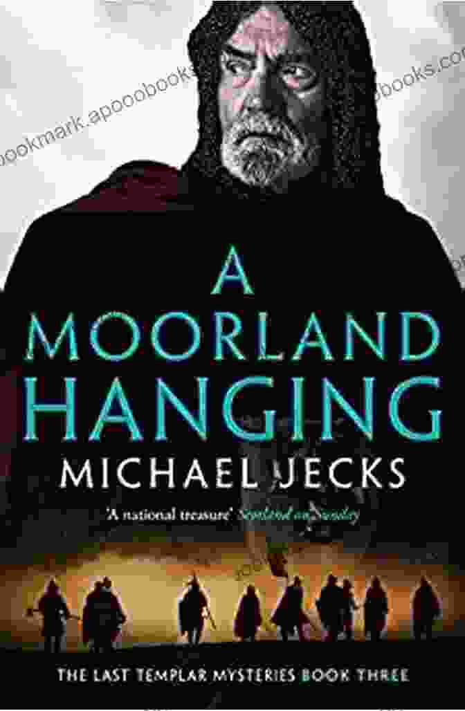 Moorland Hanging: The Last Templar Mysteries A Moorland Hanging (The Last Templar Mysteries 3)