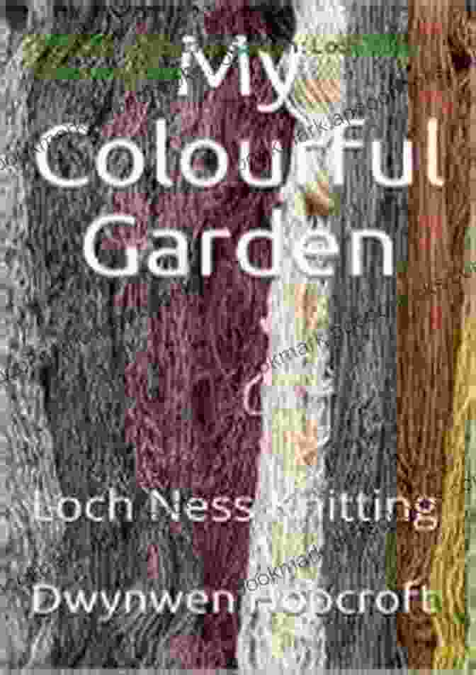 My Colourful Garden Loch Ness Knitting Book Cover With A Vibrant Garden And Loch Ness Monster Illustration My Colourful Garden: Loch Ness Knitting