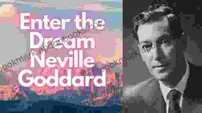 Neville Goddard Lectures: Enter The Dream ENTER THE DREAM Neville Goddard Lectures