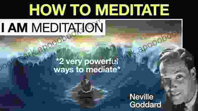 Neville Goddard Meditating In A Serene Setting Meditation Neville Goddard