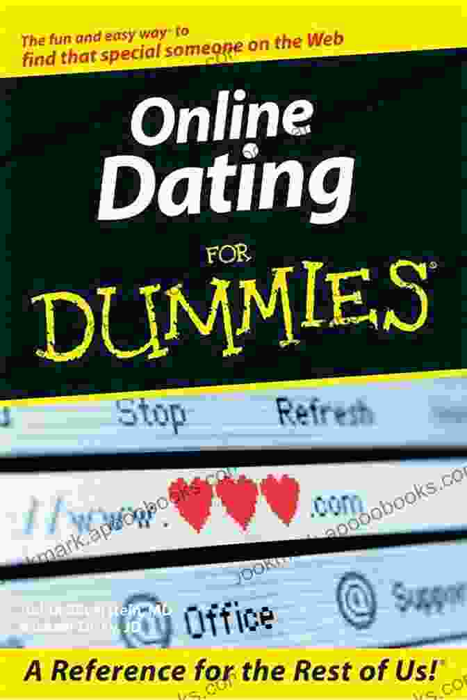 Online Dating For Dummies By Judith Silverstein, A Comprehensive Guide To Navigating The World Of Online Dating. Online Dating For Dummies Judith Silverstein