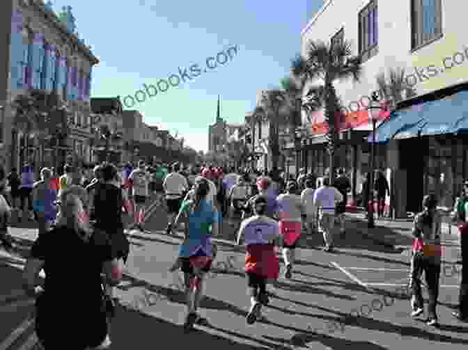 Runners Passing By Historic Landmarks During The Charleston Marathon. Southern Fried Running: Stories About Road Races In The Southeastern United States (Fifty State Race Stories 1)