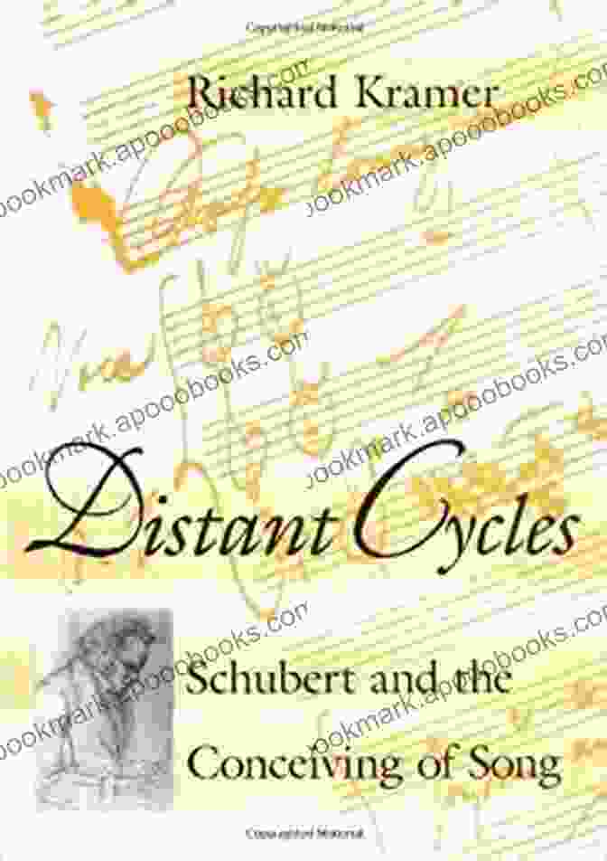 Schubert And The Conceiving Of Song Anthropology Distant Cycles: Schubert And The Conceiving Of Song (Anthropology)