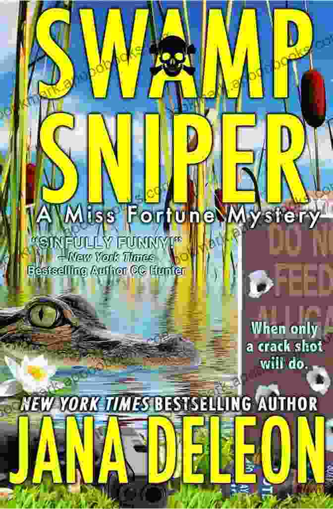 Swamp Sniper Miss Fortune Mystery Book Cover With A Woman In A Hunting Outfit Holding A Sniper Rifle In A Swampy Setting. Swamp Sniper (A Miss Fortune Mystery 3)