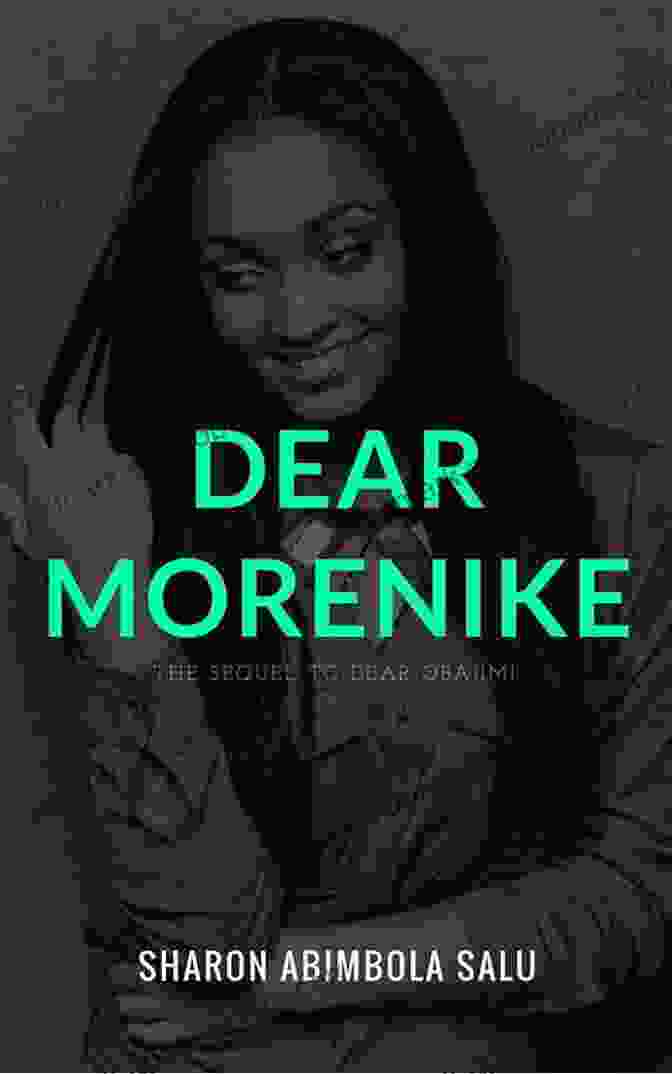 The Captivating Cover Of 'Dear Morenike,' Showcasing A Vibrant And Soulful Depiction Of A Young Igbo Woman Against A Backdrop Of Traditional Igbo Motifs. Dear Morenike: The Sequel To Dear Obajimi