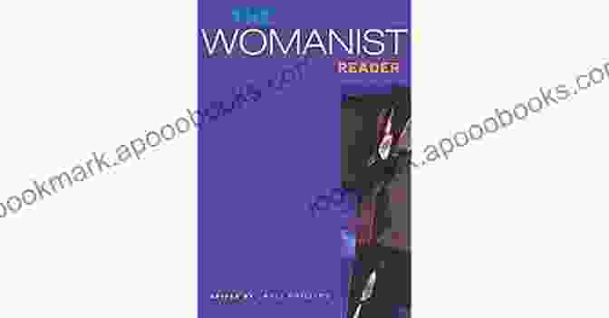 The First Quarter Century Of Womanist Thought Book Cover The Womanist Reader: The First Quarter Century Of Womanist Thought