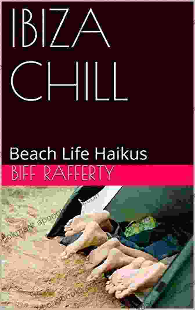 The IBIZA CHILL: Beach Life Haikus