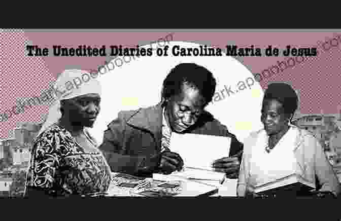 The Unedited Diaries Of Carolina Maria De Jesus, A Groundbreaking Work That Unveils The Harsh Realities Of Life In The Slums Of Rio De Janeiro The Unedited Diaries Of Carolina Maria De Jesus