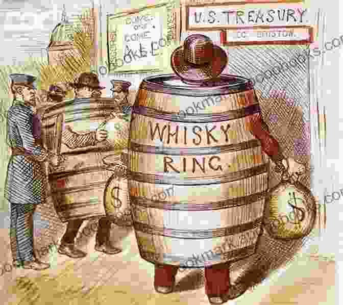 The Whiskey Ring Trial John McDonald And The Whiskey Ring: From Thug To Grant S Inner Circle