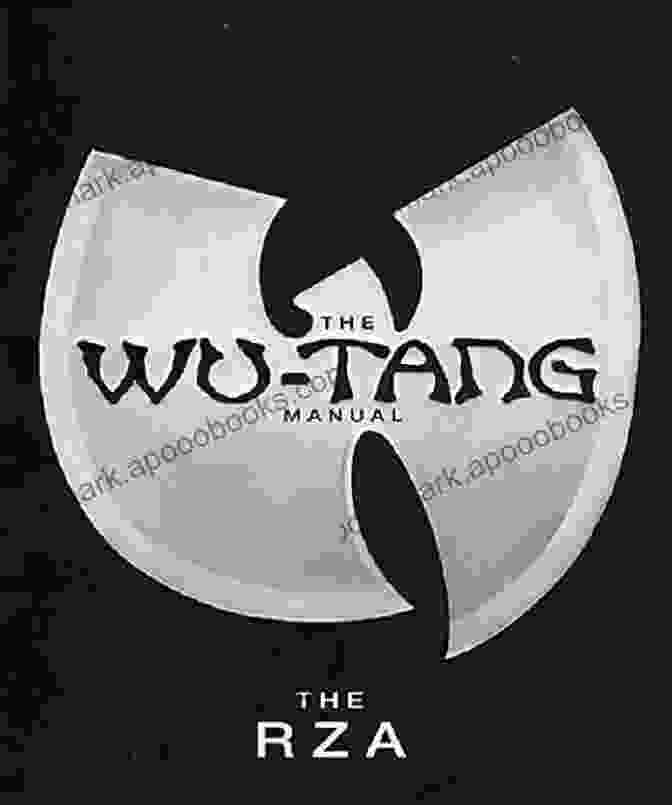 The Wu Tang Manual By RZA The Wu Tang Manual The RZA