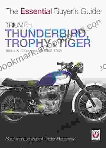 Triumph Thunderbird Trophy Tiger: 650cc 750cc Models: 1950 1983 (Essential Buyer S Guide Series)