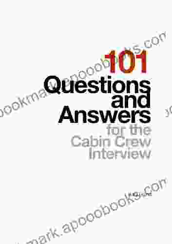 101 Questions And Answers For The Cabin Crew Interview