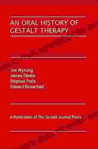 An Oral History Of Gestalt Therapy