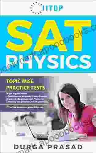 SAT Physics: Topic Wise Practice Tests (SAT PHYSICS SUBJECT TEST 1)