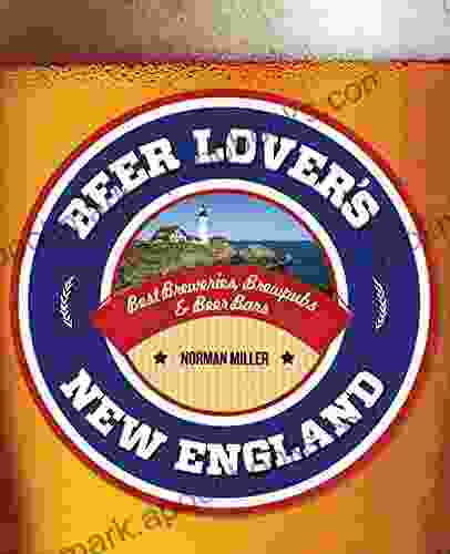 Beer Lover S New England (Beer Lovers Series)