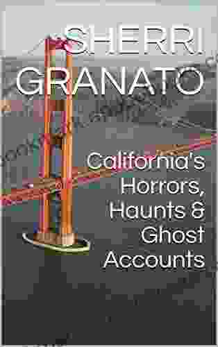 California S Horrors Haunts Ghost Accounts