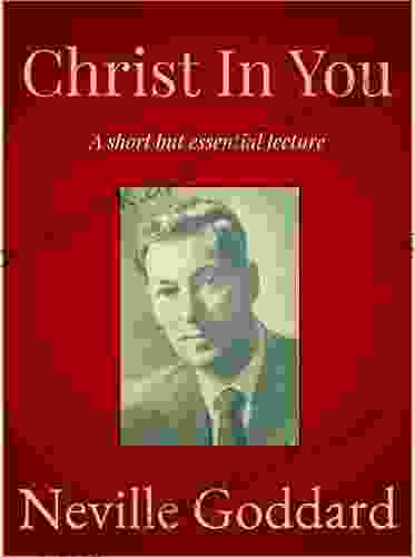 Christ In You Neville Goddard