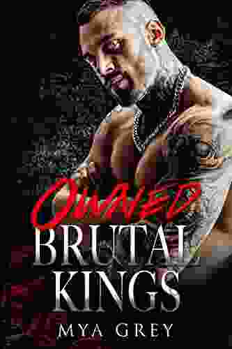 Owned ( Brutal Kings ): A Dark Mafia Single Dad Romance