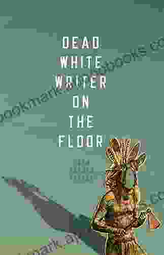 Dead White Writer on the Floor