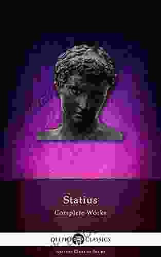 Delphi Complete Works of Statius (Illustrated) (Delphi Ancient Classics 25)