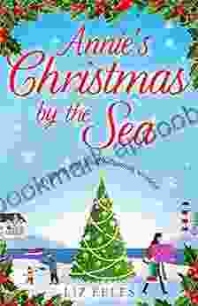 Annie S Christmas By The Sea: A Funny Feel Good Christmas Romance