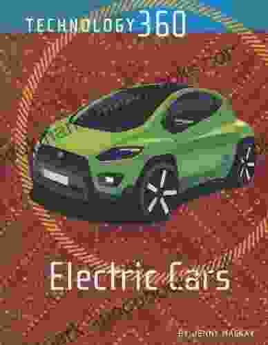 Electric Cars (Technology 360) Jenny MacKay