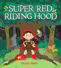 Super Red Riding Hood Theodore Raymond Riddle