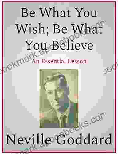 Be What You Wish Be What You Believe