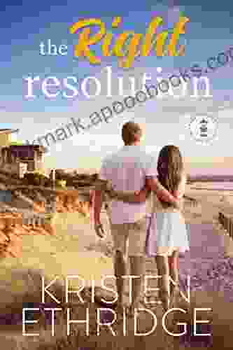 The Right Resolution: A Sweet New Year S Eve Story Of Faith Love And Small Town Holidays (Holiday Hearts Romance 1)