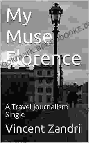 My Muse Florence: An Italian Travel Journalism Single