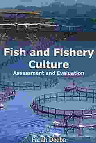 Fish And Fishery Culture Assessment And Evaluation